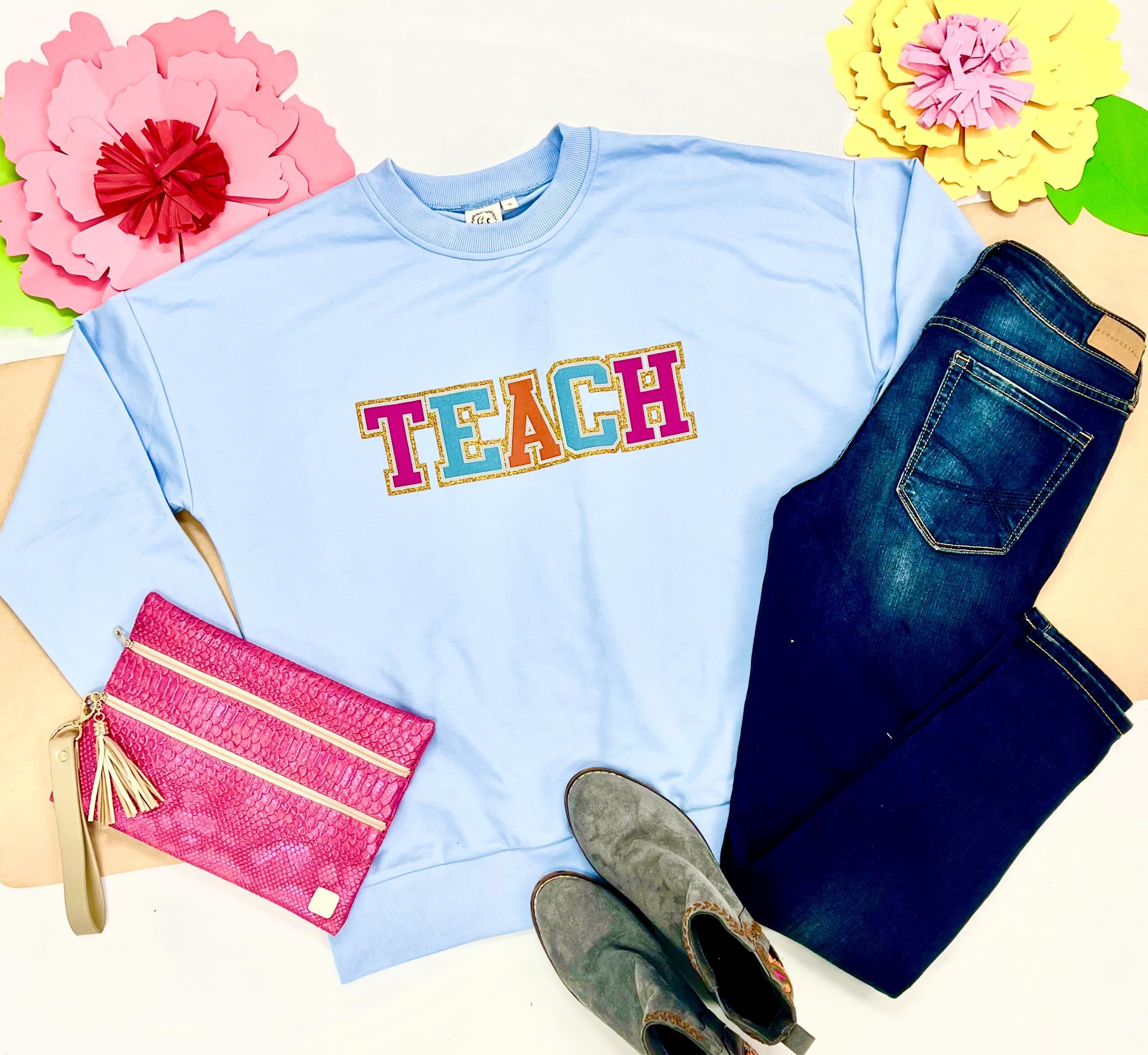 Teach on Light Blue Crewneck Sweatshirt