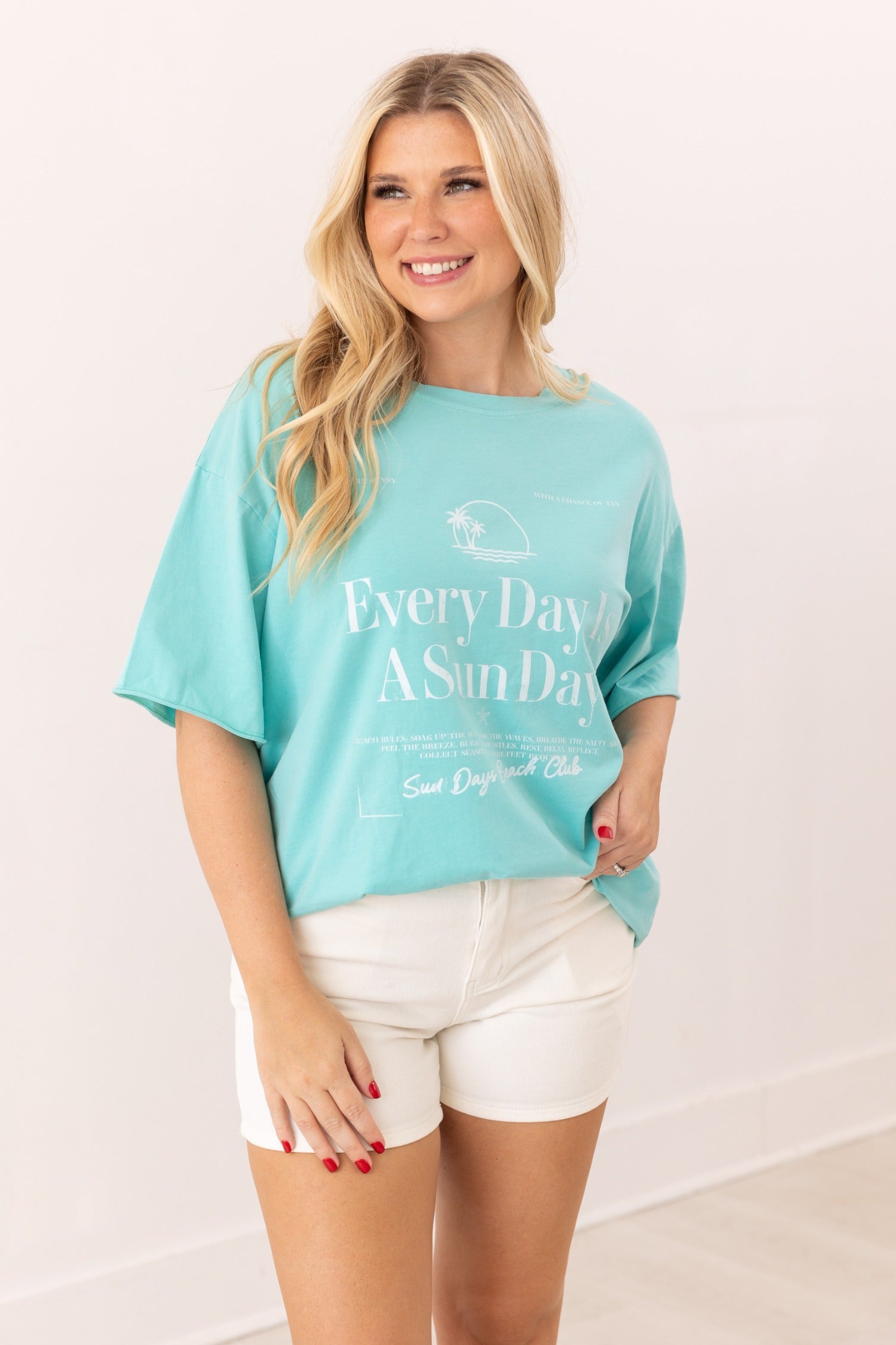 Every Day Is Sun Day On Turquoise Relaxed Fit Tee