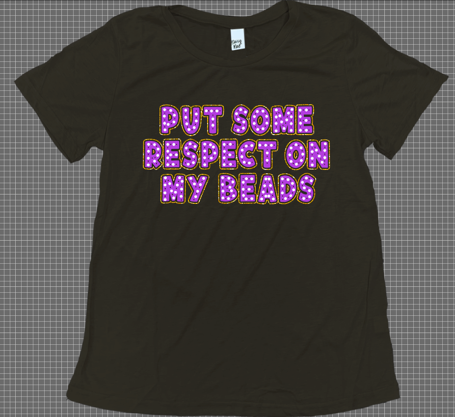Put Some Respect On My Beads on Black Crewneck Tee